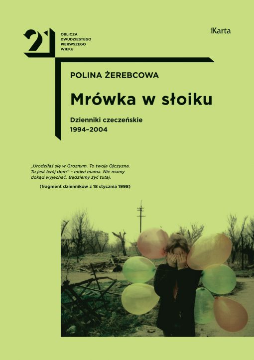 Książka Poliny Żerebcovej „Mrówka w słoiku. Dzienniki czeczeńskie 1994–2004”